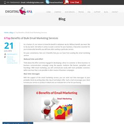 6 Top Benefits of Bulk Email Marketing Services - Digital Aka