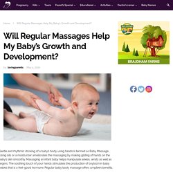 Baby growth: The benefits of baby massage - Lovingparents