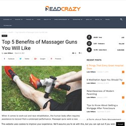 Top 5 Benefits of Massager Guns You Will Like