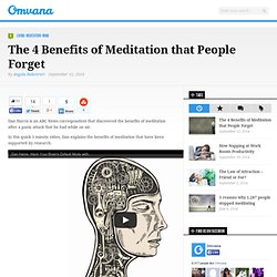 The 4 Benefits of Meditation that People Forget - Omvana