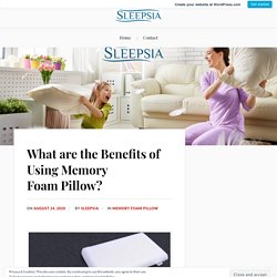 What are the Benefits of Using Memory Foam Pillow? – Sleepsia India Pvt Ltd