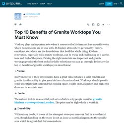 Top 10 Benefits of Granite Worktops You Must Know