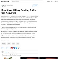 Benefits of Military Funding & Who Can Acquire It