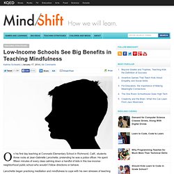 Low-Income Schools See Big Benefits in Teaching Mindfulness