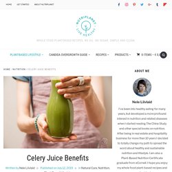 Celery Juice Benefits, How Much to Drink, Common Mistakes