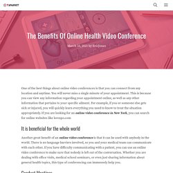 The Benefits Of Online Health Video Conference