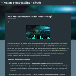 What Are The Benefits Of Online Forex Trading ?
