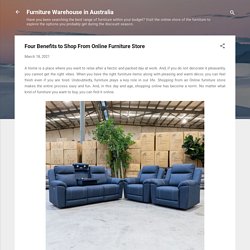 Four Benefits to Shop From Online Furniture Store