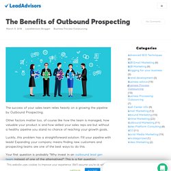 The Benefits of Outbound Prospecting and Boost Your Sales