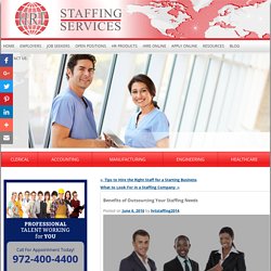 Benefits of Outsourcing Your Staffing Needs