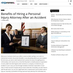 Benefits of Hiring a Personal Injury Attorney After an Accident