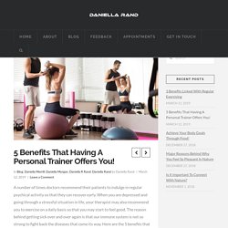 5 Benefits That Having A Personal Trainer Offers You!