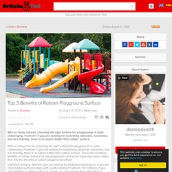 Top 3 Benefits of Rubber Playground Surface Article
