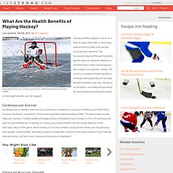 What Are the Health Benefits of Playing Hockey?