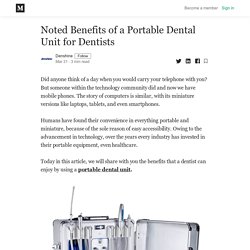 Noted Benefits of a Portable Dental Unit for Dentists