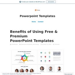 Benefits of Using Free & Premium PowerPoint Templates – Powerpoint Templates