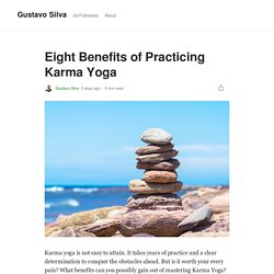 Eight Benefits of Practicing Karma Yoga