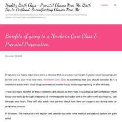 Benefits of going to a Newborn Care Class & Prenatal Preparation
