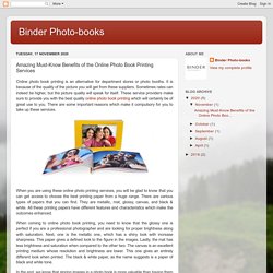 Binder Photo-books: Amazing Must-Know Benefits of the Online Photo Book Printing Services