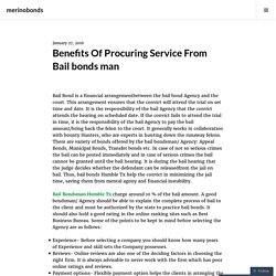 Benefits Of Procuring Service From Bail bonds man – merinobonds