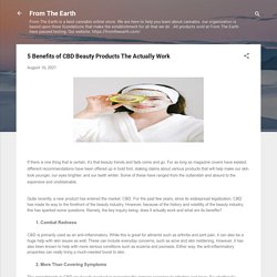 5 Benefits of CBD Beauty Products The Actually Work