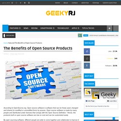 The Benefits of Open Source Products