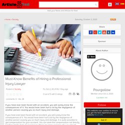 Must-Know Benefits of Hiring a Professional Injury Lawyer Article