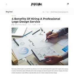 4 Benefits Of Hiring A Professional Logo Design Service