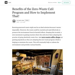 Benefits of the Zero-Waste Café Program and How to Implement That!