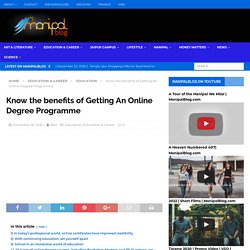 Know The Benefits Of Getting An Online Degree Programme