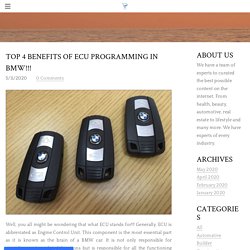 Top 4 Benefits of ECU Programming in BMW - Info Stream - Content Creators