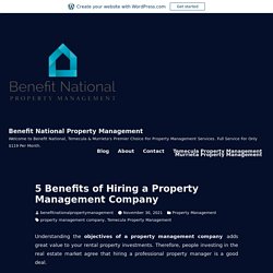 5 Benefits of Hiring a Property Management Company