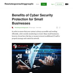 Benefits of Cyber Security Protection for Small Businesses