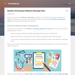 Benefits of Purchasing a Medicare Advantage Plans