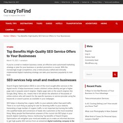 Top Benefits High-Quality SEO Service Offers to Your Businesses