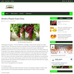 Benefits of Regular Grapes Eating - HEALTH