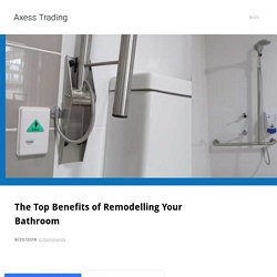 The Top Benefits of Remodelling Your Bathroom