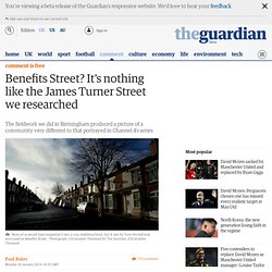 Benefits Street? It's nothing like the James Turner Street we researched