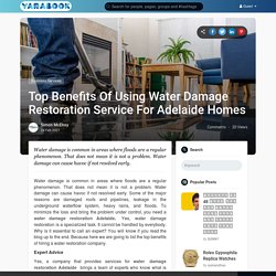 Top Benefits Of Using Water Damage Restoration Service For Adelaide Homes