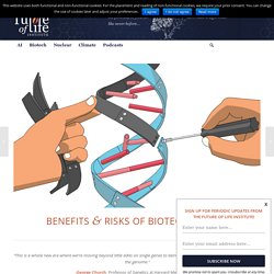 Benefits & Risks of Biotechnology