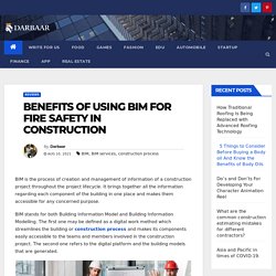 BENEFITS OF USING BIM FOR FIRE SAFETY IN CONSTRUCTION