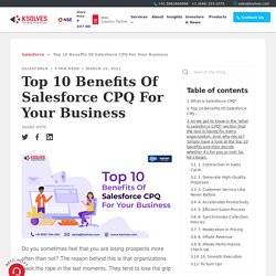 Top 10 Benefits of Salesforce CPQ - Ksolves