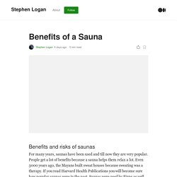 Benefits of a Sauna. Benefits and risks of saunas