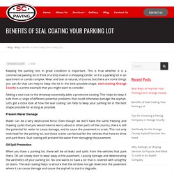 Benefits of Seal Coating Your Parking Lot