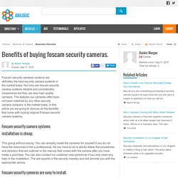 Benefits of buying foscam security cameras