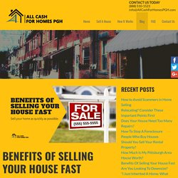 Benefits Of Selling Your House Fast