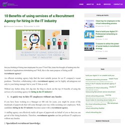 10 Benefits of using services of a Recruitment Agency for hiring in the IT industry