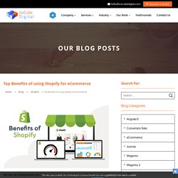 Top Benefits of using Shopify for eCommerce