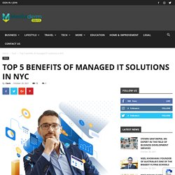 Top 5 benefits of managed IT solutions in NYC - Mediaderm