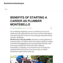 BENEFITS OF STARTING A CAREER AS PLUMBER MONTEBELLO